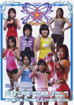 FUTURE☆STAR Vol.7 2008年4月6日 北千住シアター1010ミニシアター